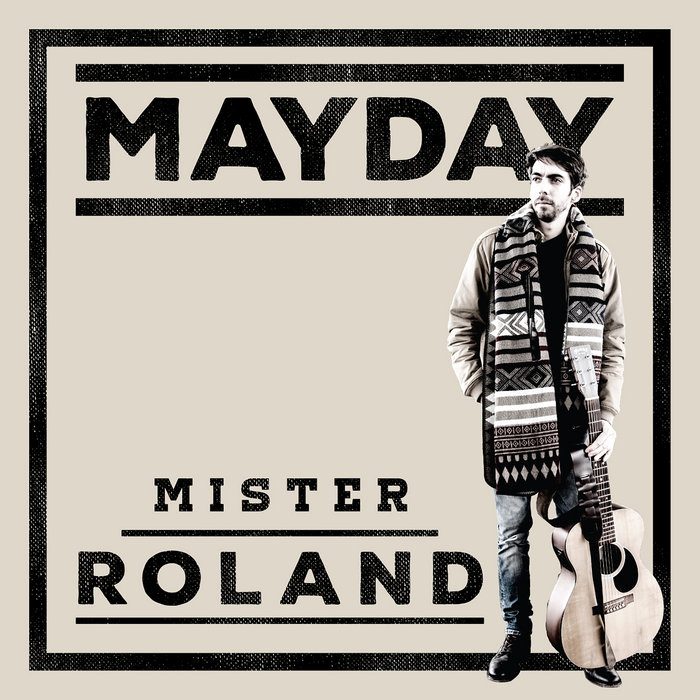 Mister Roland - Mayday